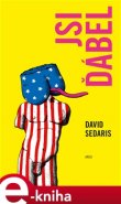 Jsi ďábel - David Sedaris