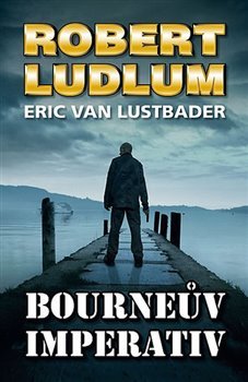 Bourneův imperativ - Robert Ludlum, Eric van Lustbader