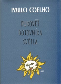 Rukověť bojovníka světla - Paulo Coelho