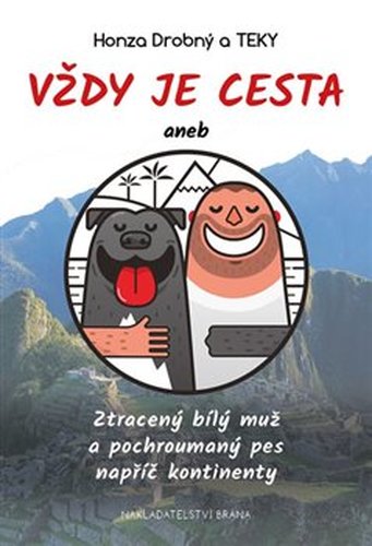 Vždy je cesta - Jan Drobný, Teky