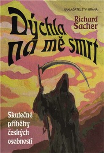 Dýchla na mě smrt - Richard Sacher