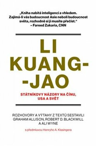 Li Kuang-jao - Státníkovy názory na Čínu, USA a svět