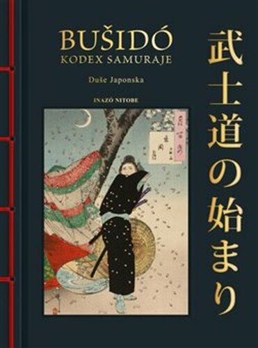 Bušidó: Kodex Samuraje - Inazo Nitobé
