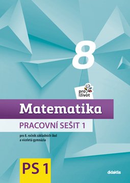 Matematika pro život 8 - Pracovní sešit 1 a 2