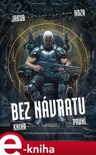 Bez návratu: kniha první