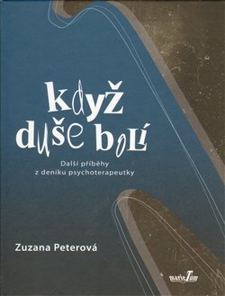 Když duše bolí - Zuzana Peterová