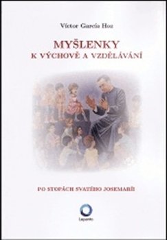 Myšlenky k výchově a vzdělávání - Víctor García Hoz