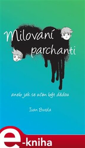 Milovaní parchanti - Ivan Burda