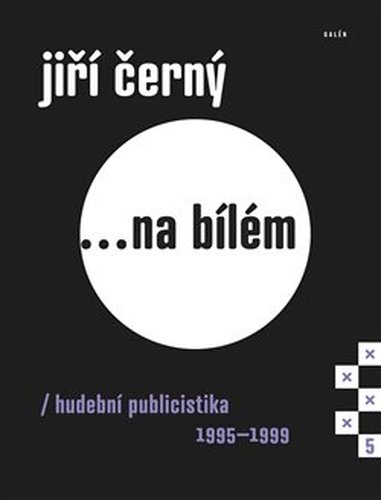 Jiří Černý... na bílém 5 - Jiří Černý