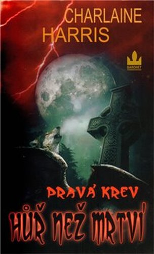 Hůř než mrtví - Charlaine Harris