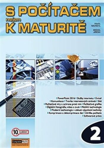 S počítačem nejen k maturitě 2. díl - Pavel Navrátil, Michal Jiříček