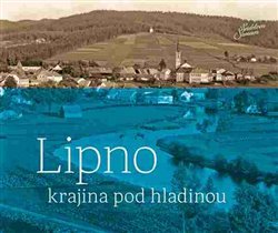 Lipno - krajina pod hladinou - Petr Hudičák, Zdena Mrázková, Jindřich Špinar