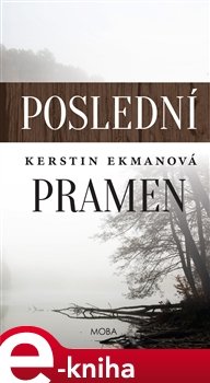 Poslední pramen - Kerstin Ekmanová