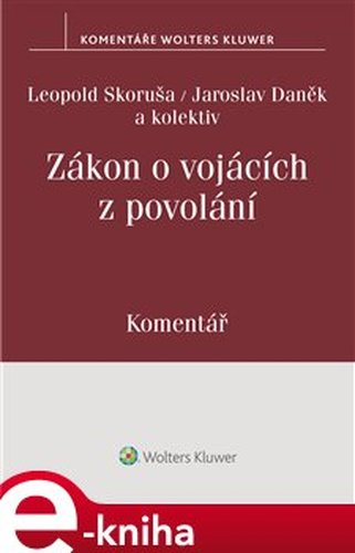 Zákon o vojácích z povolání (221/1999 Sb.) - Komentář