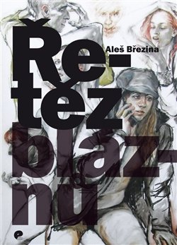 Řetěz bláznů - Aleš Březina