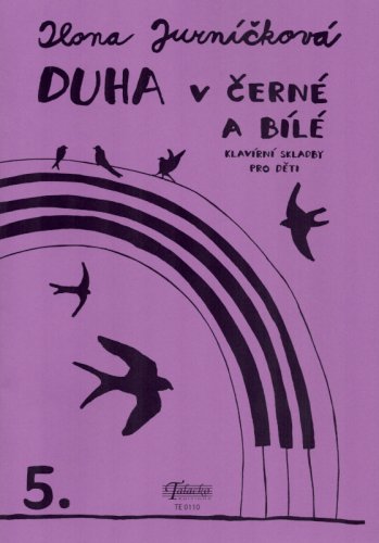 Duha v černé a bílé - díl 5.