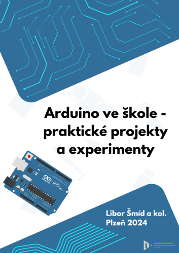 Arduino ve škole – praktické projekty a experimenty