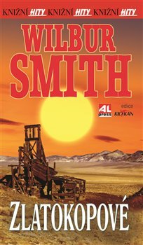 Zlatokopové - Smith Wilbur