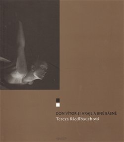 Don Vítor si hraje a jiné básně - Tereza Riedlbauchová