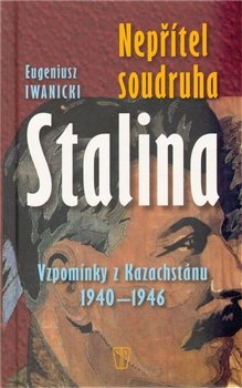 Nepřítel soudruha Stalina - Eugeniusz Iwanicki