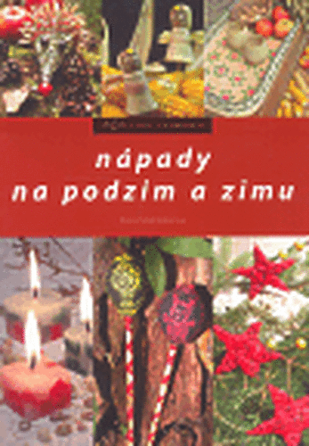 Nápady na podzim a zimu - Pavla Šmikmátorová