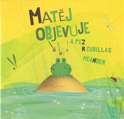 Matěj objevuje - Alberto Pez