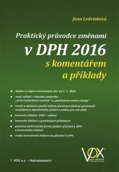 Praktický průvodce změnami v DPH 2016 s komentářem a příklady
