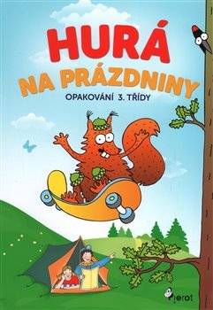 Hurá na prázdniny - Opakování 3. třídy - Petr Šulc