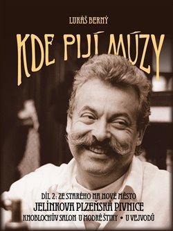 Kde pijí múzy 2 - Lukáš Berný