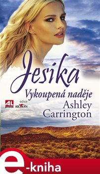 Jesika - Vykoupená naděje - Ashley Carrington