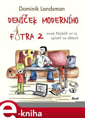 Deníček moderního fotra 2