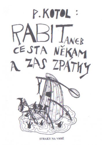 Rabit aneb Cesta někam a zas zpátky