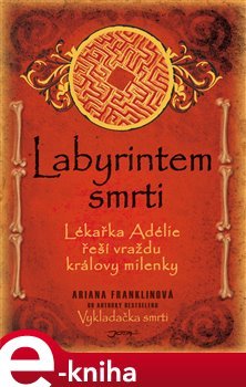 Labyrintem smrti - Ariana Franklinová
