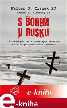 S Bohem v Rusku - Walter Ciszek