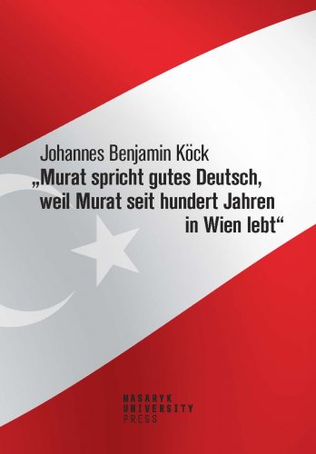 „Murat spricht gutes Deutsch, weil Murat seit hundert Jahren in Wien lebt“