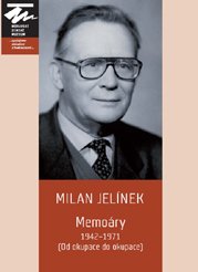 MILAN JELÍNEK Memoáry