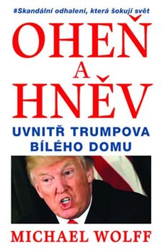 Oheň a hněv - Michael Wolff