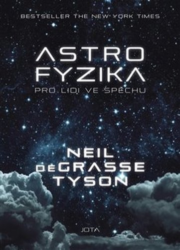 Astrofyzika pro lidi ve spěchu