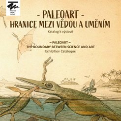 PALEOART – HRANICE MEZI VĚDOU A UMĚNÍM