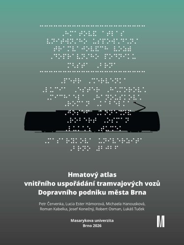 Hmatový atlas vnitřního uspořádání tramvajových vozů Dopravního podniku města Brna