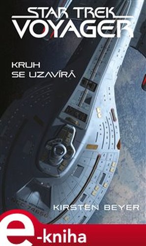 Star Trek: Voyager – Kruh se uzavírá - Kirsten Beyer
