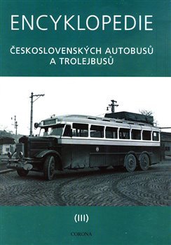 Encyklopedie československých autobusů a trolejbusů III - Martin Harák