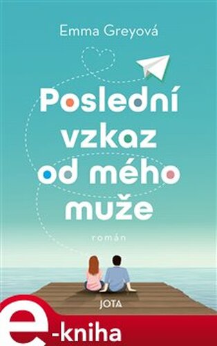 Poslední vzkaz od mého muže