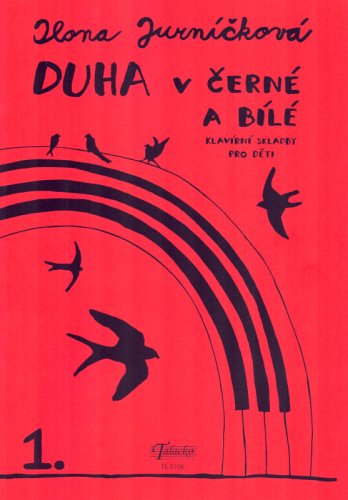 Duha v černé a bílé - díl 1.