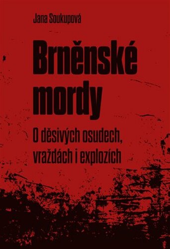 Brněnské mordy Brněnské mordy