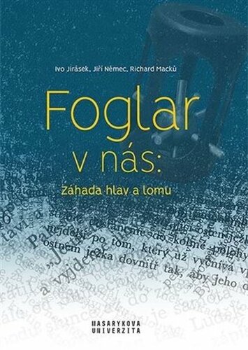 Foglar v nás: Záhada hlav a lomu