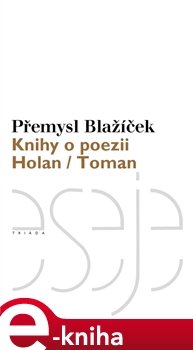 Knihy o poezii - Přemysl Blažíček