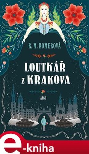 Loutkář z Krakova - R. M. Romerová