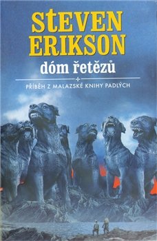 Dóm řetězů - Steven Erikson