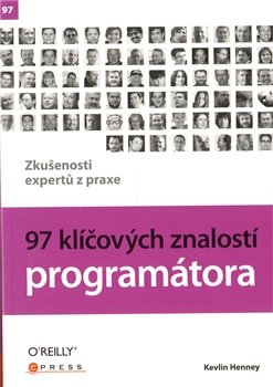 97 klíčových znalostí programátora - Kevlin Henney